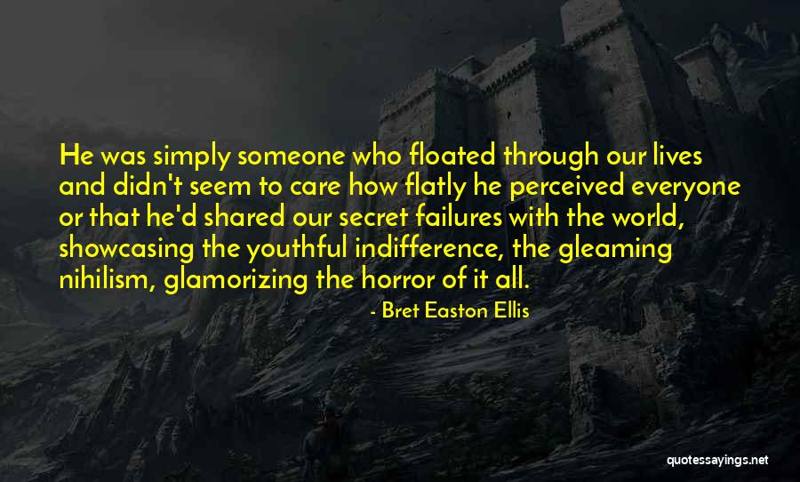 Nihilism Quotes By Bret Easton Ellis