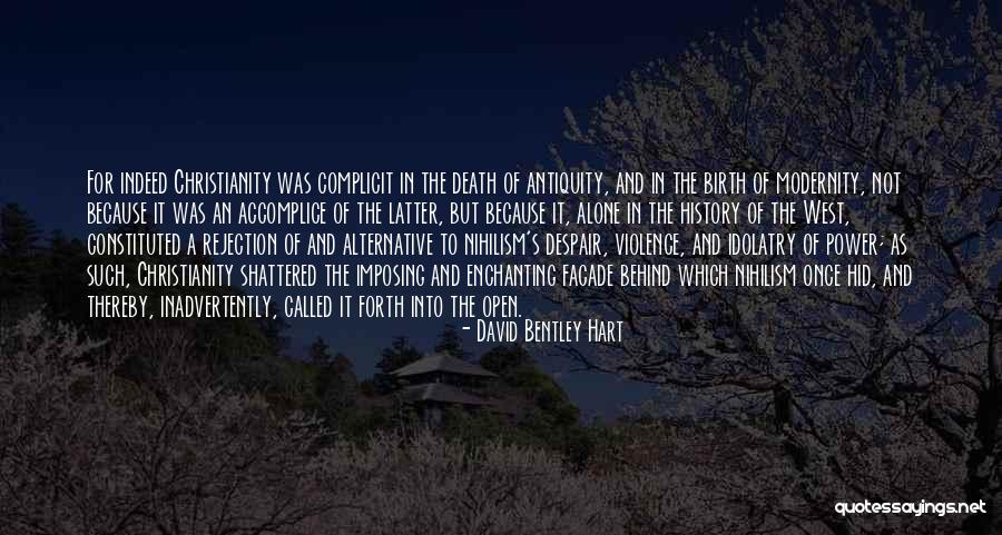 Nihilism Quotes By David Bentley Hart Nihilism Quotes By David Bentley Hart
