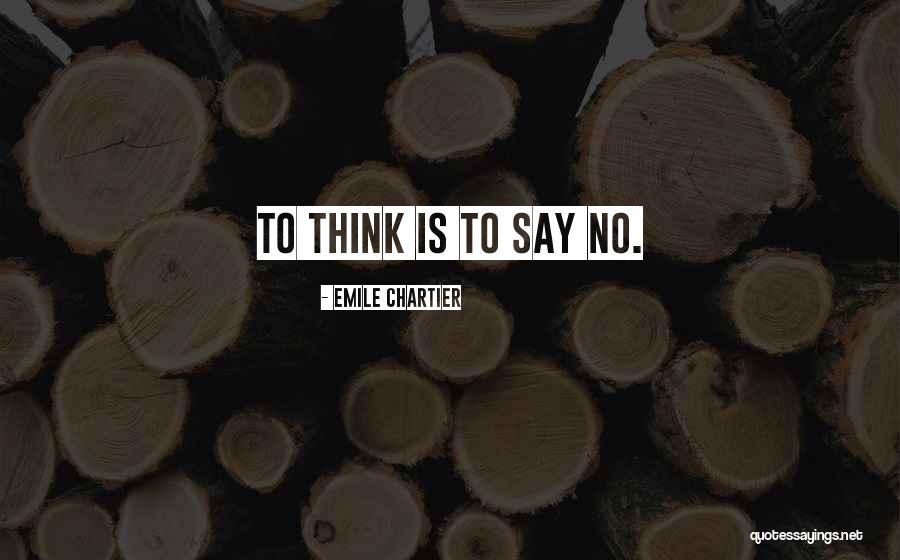 Nihilism Quotes By Emile Chartier Nihilism Quotes By Emile Chartier
