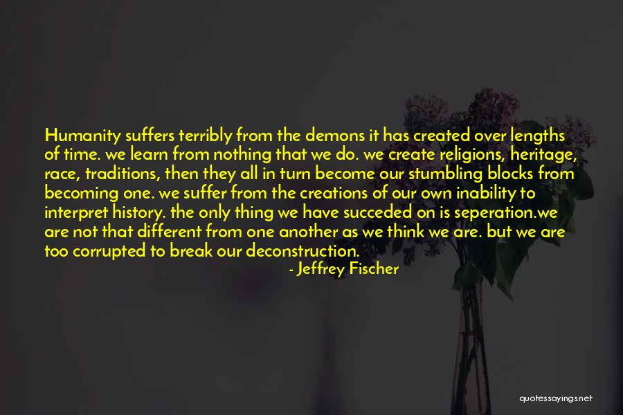 Nihilism Quotes By Jeffrey Fischer