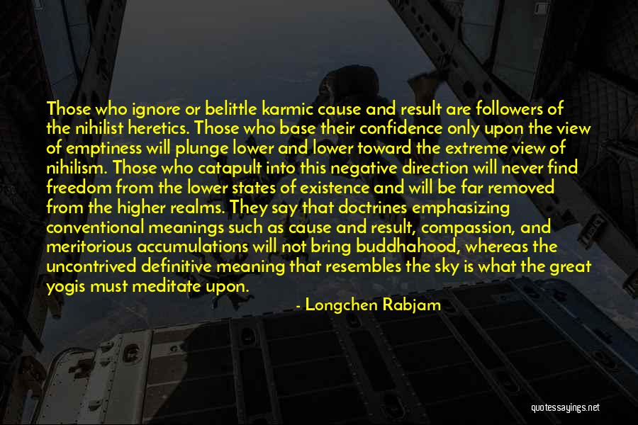 Nihilism Quotes By Longchen Rabjam Nihilism Quotes By Longchen Rabjam