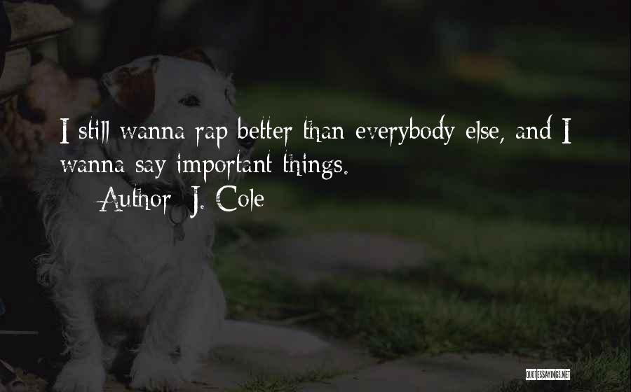 Nihilisme Russe Quotes By J. Cole