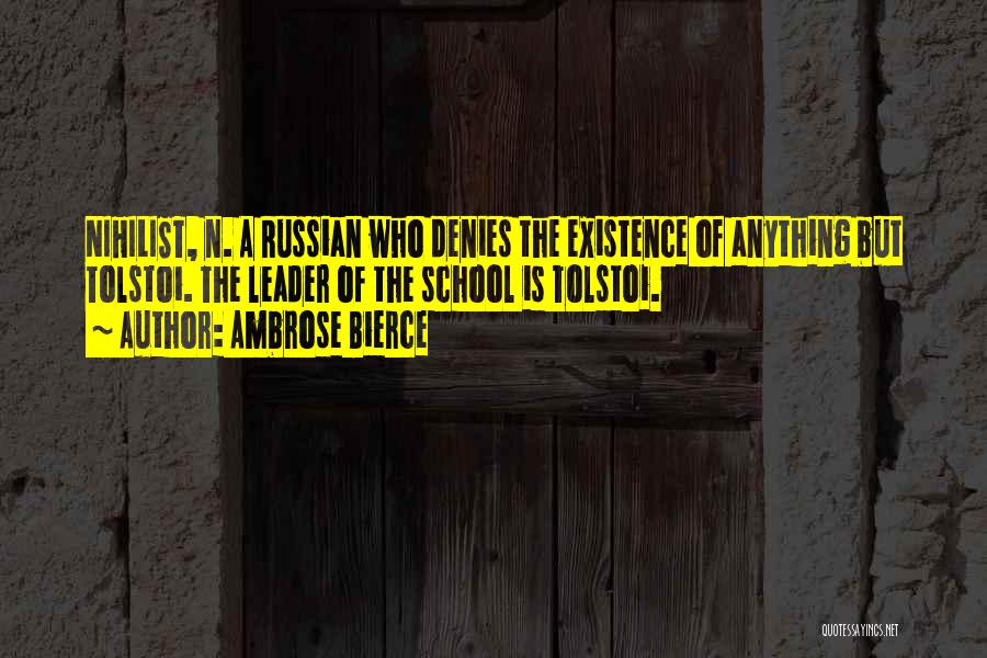 Nihilist Quotes By Ambrose Bierce