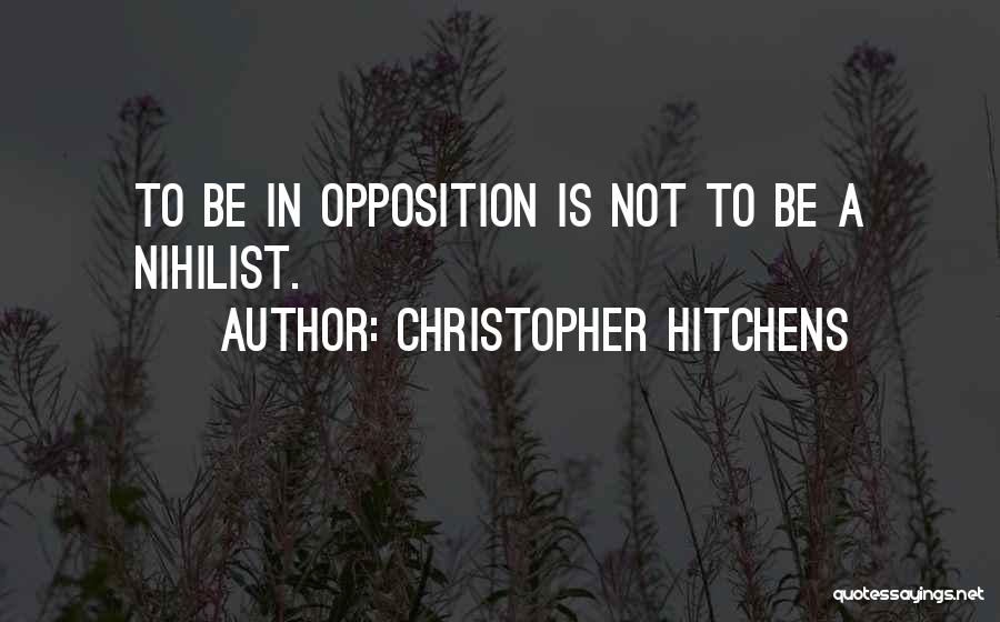 Nihilist Quotes By Christopher Hitchens