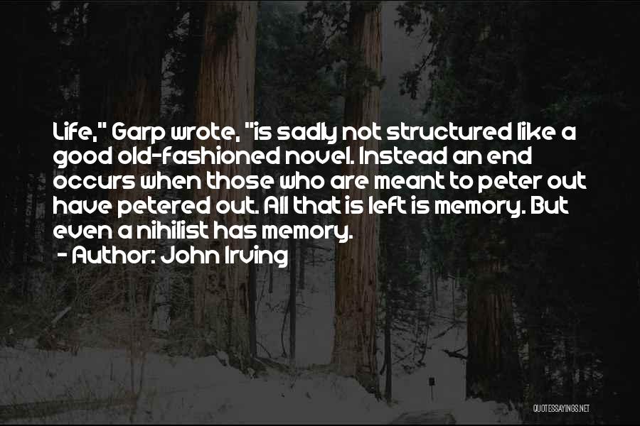 Nihilist Quotes By John Irving