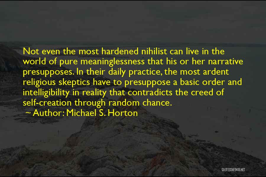 Nihilist Quotes By Michael S. Horton