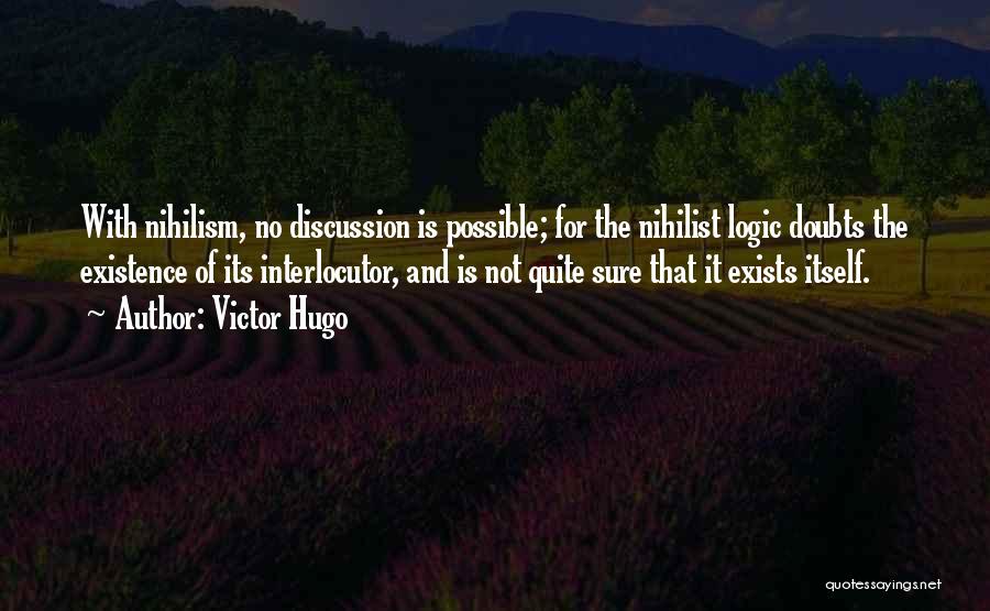 Nihilist Quotes By Victor Hugo