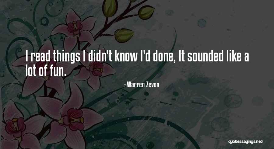 Nihno Destin Quotes By Warren Zevon Nihno Destin Quotes By Warren Zevon