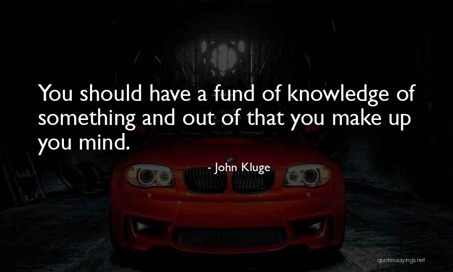 Niidan Quotes By John Kluge Niidan Quotes By John Kluge