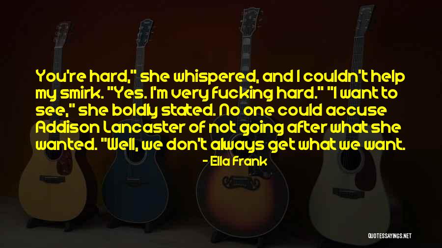 Niiiiice Quotes By Ella Frank Niiiiice Quotes By Ella Frank