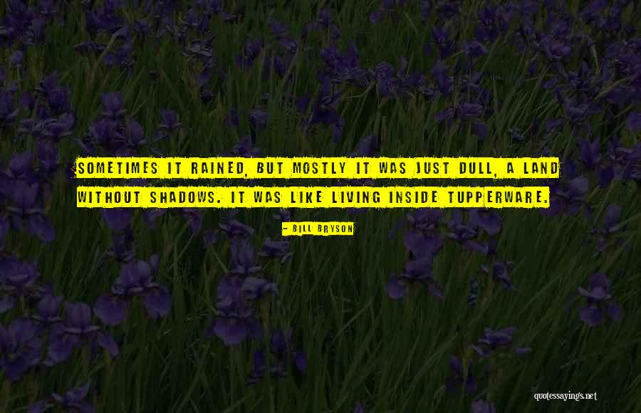 Niima Outpost Quotes By Bill Bryson Niima Outpost Quotes By Bill Bryson