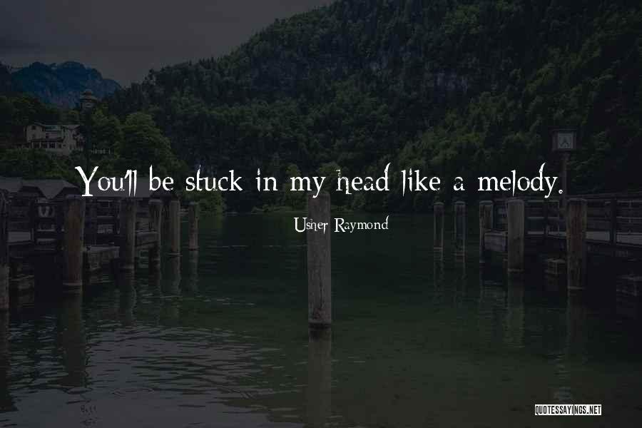 Niinkuin Quotes By Usher Raymond Niinkuin Quotes By Usher Raymond
