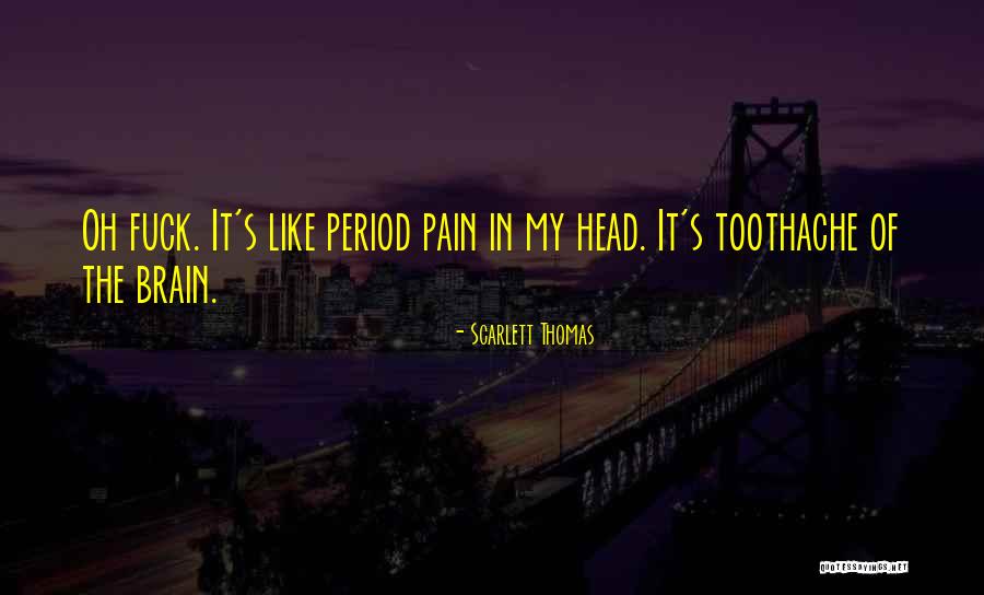 Nijedna Kuca Quotes By Scarlett Thomas Nijedna Kuca Quotes By Scarlett Thomas