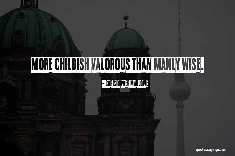 Nijinsky Dix Quotes By Christopher Marlowe