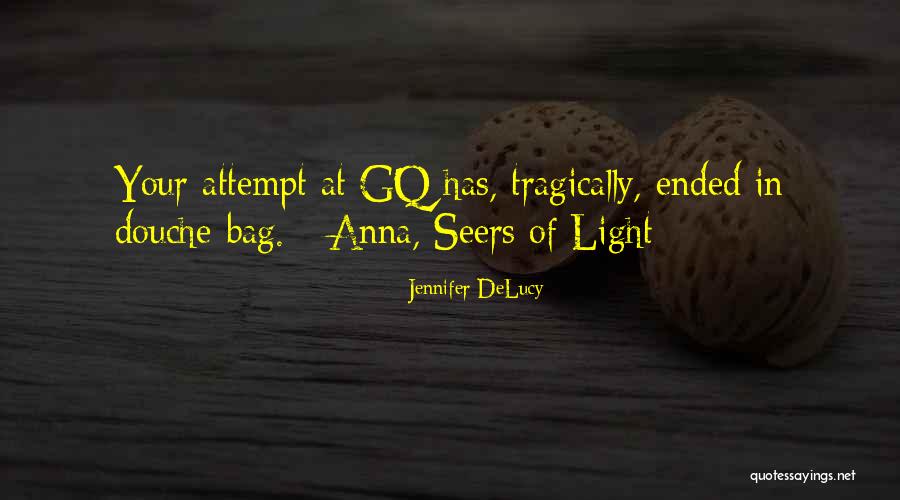 Nijukti Quotes By Jennifer DeLucy Nijukti Quotes By Jennifer DeLucy