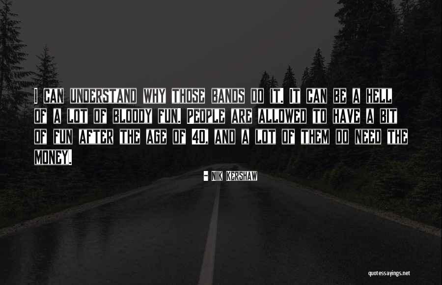 Nik Kershaw Quotes 344585 Nik Kershaw Quotes 344585
