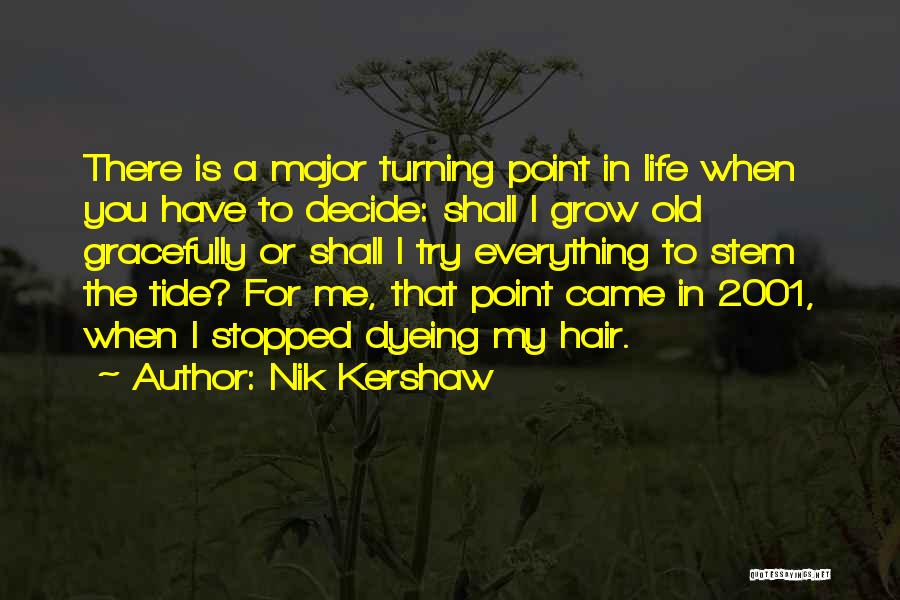 Nik Kershaw Quotes 74582