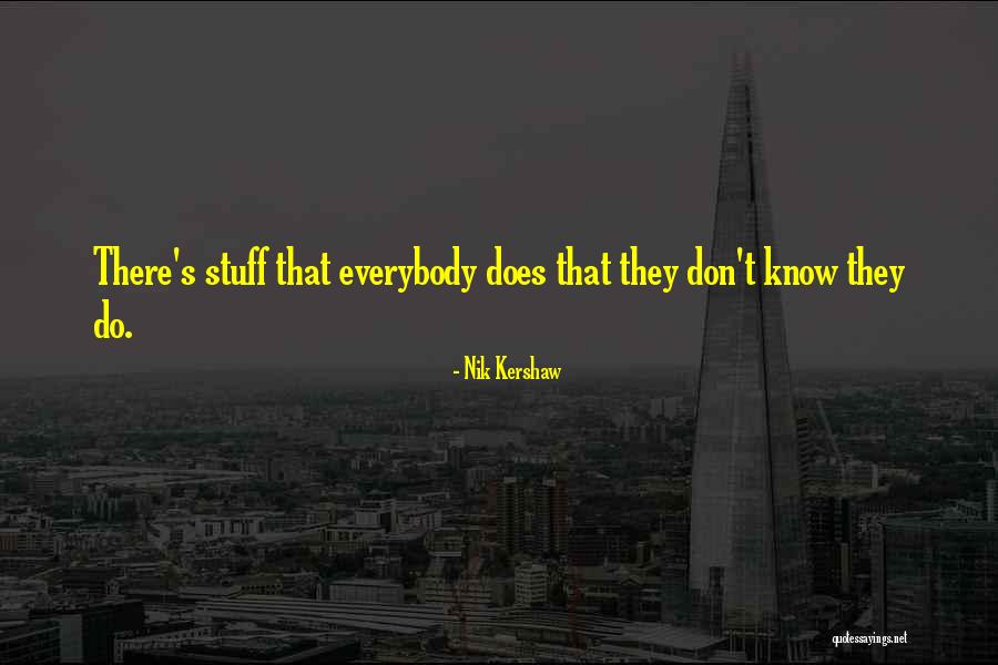 Nik Kershaw Quotes 787886 Nik Kershaw Quotes 787886