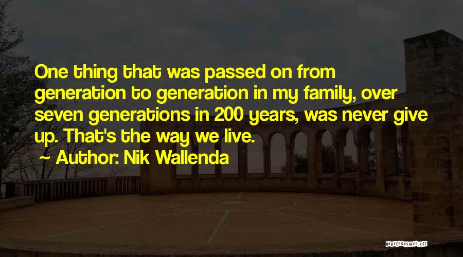 Nik Wallenda Quotes 184646 Nik Wallenda Quotes 184646