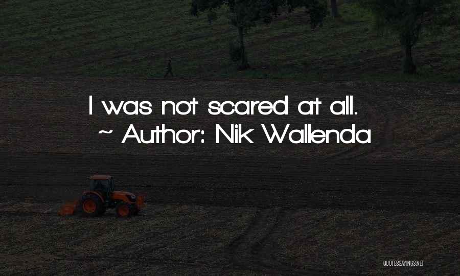 Nik Wallenda Quotes 2083343