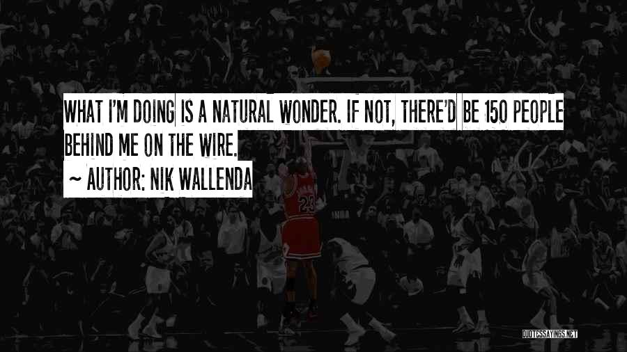 Nik Wallenda Quotes 2151895 Nik Wallenda Quotes 2151895