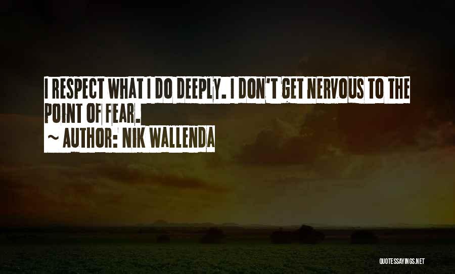 Nik Wallenda Quotes 2177717 Nik Wallenda Quotes 2177717