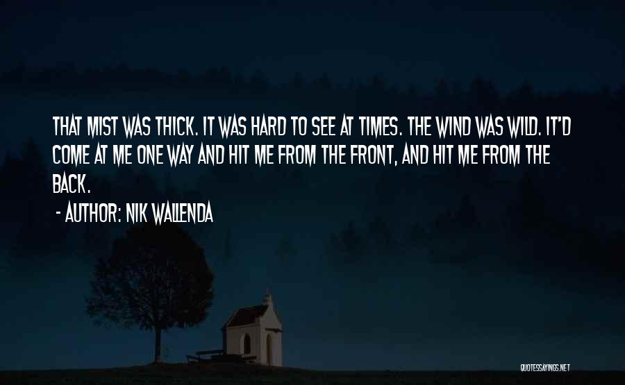 Nik Wallenda Quotes 544829 Nik Wallenda Quotes 544829