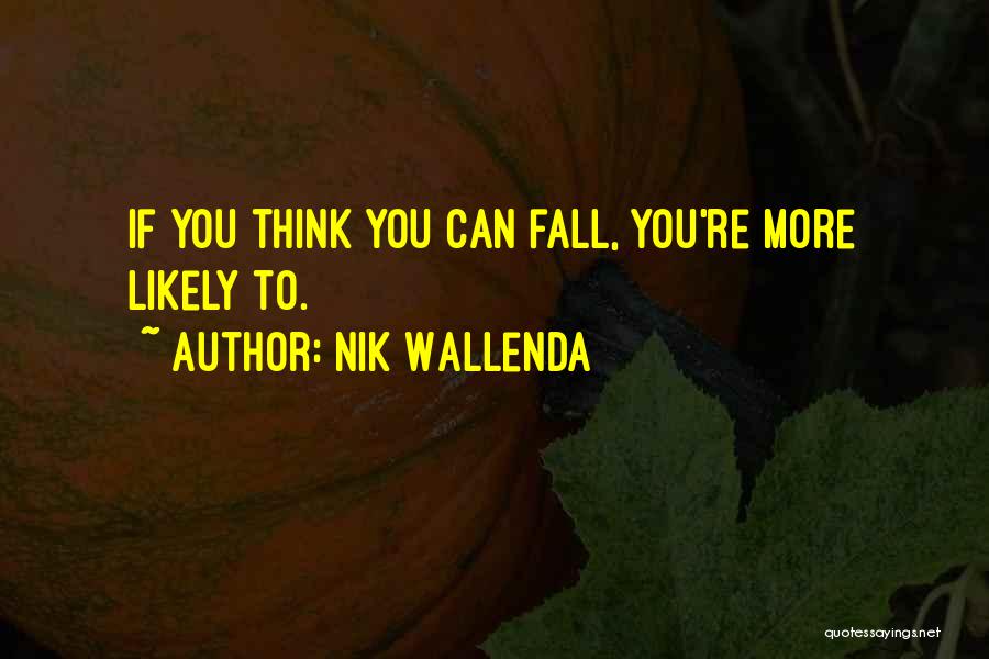 Nik Wallenda Quotes 929830 Nik Wallenda Quotes 929830