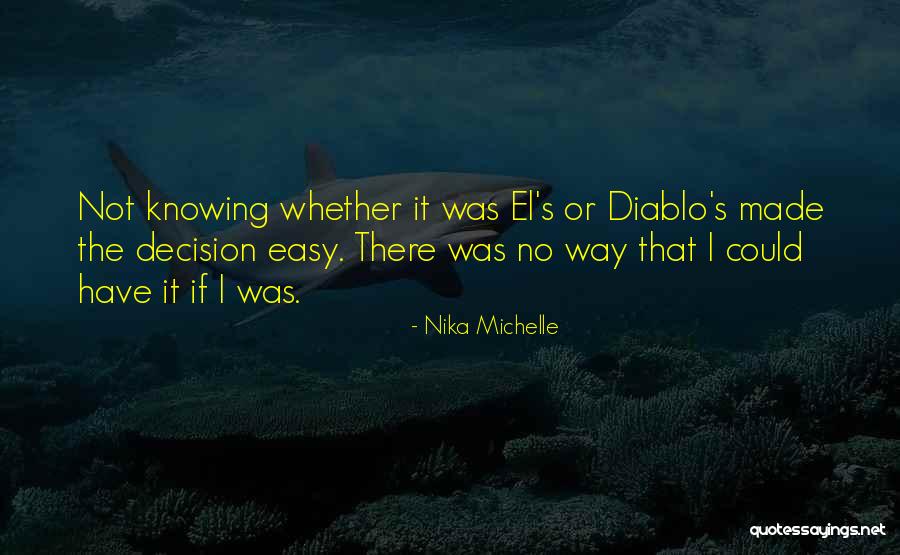 Nika Michelle Quotes 1345182