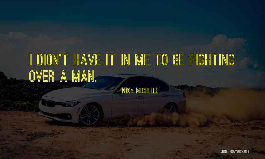 Nika Michelle Quotes 2129888 Nika Michelle Quotes 2129888