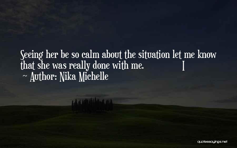 Nika Michelle Quotes 701531