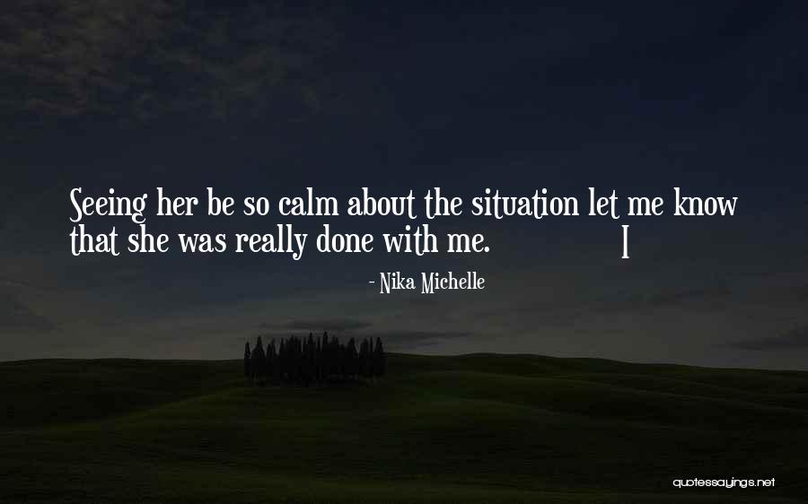 Nika Michelle Quotes 701531 Nika Michelle Quotes 701531