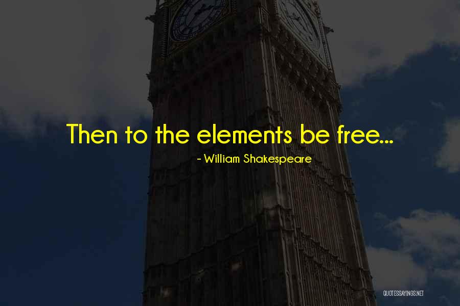 Nikaela Zimmerman Quotes By William Shakespeare Nikaela Zimmerman Quotes By William Shakespeare
