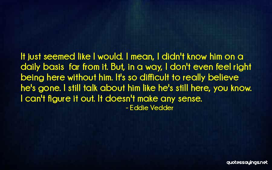 Nikalas Naxatebi Quotes By Eddie Vedder Nikalas Naxatebi Quotes By Eddie Vedder