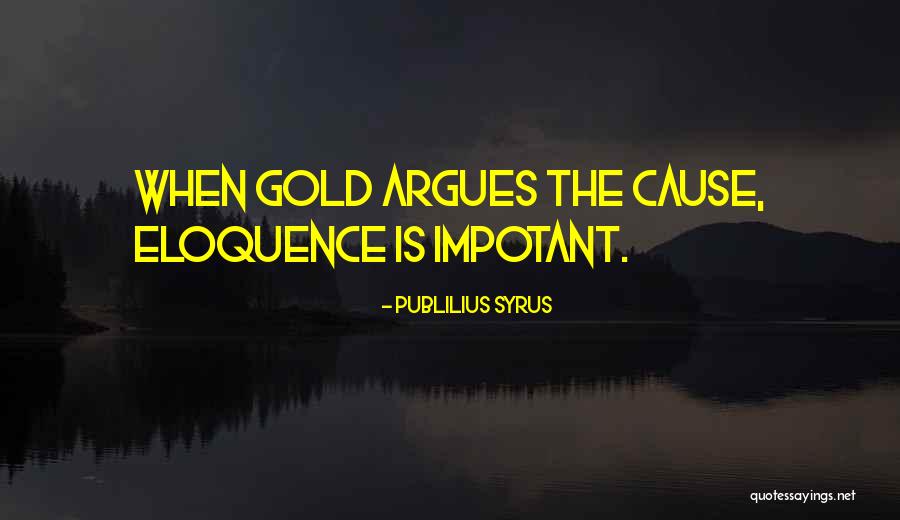 Nikali Quotes By Publilius Syrus Nikali Quotes By Publilius Syrus