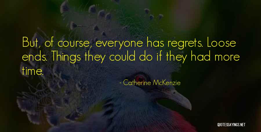 Nikaury Garcia Quotes By Catherine McKenzie Nikaury Garcia Quotes By Catherine McKenzie
