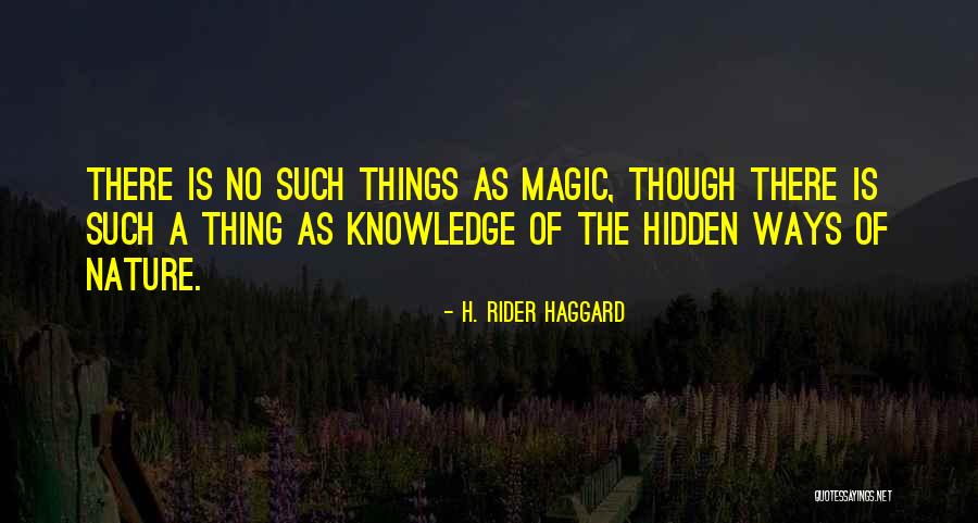 Nikdy Jsem Quotes By H. Rider Haggard Nikdy Jsem Quotes By H. Rider Haggard