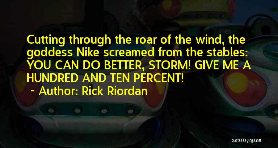 Nike Goddess Quotes By Rick Riordan