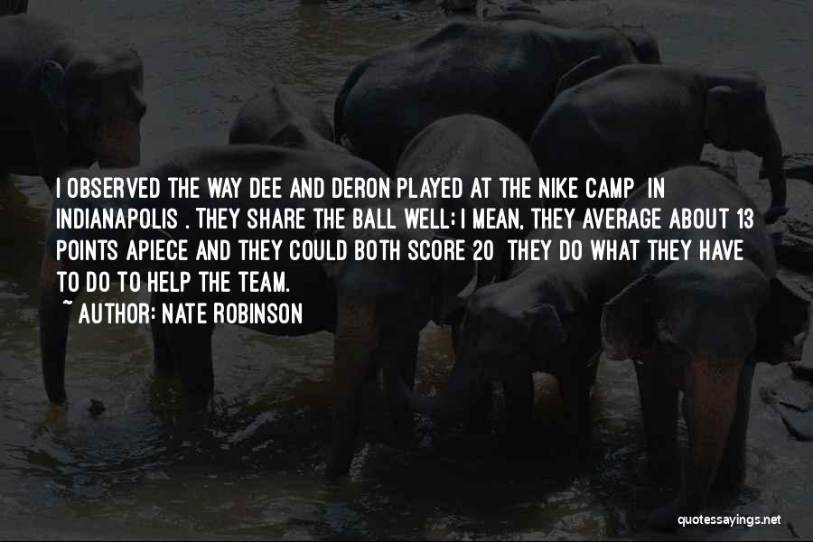 Nike Quotes By Nate Robinson