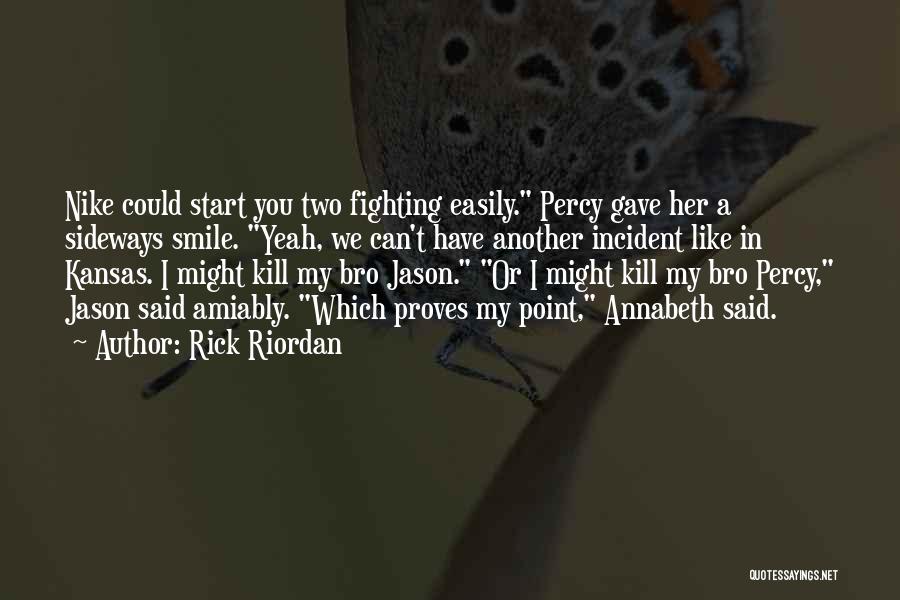 Nike Quotes By Rick Riordan