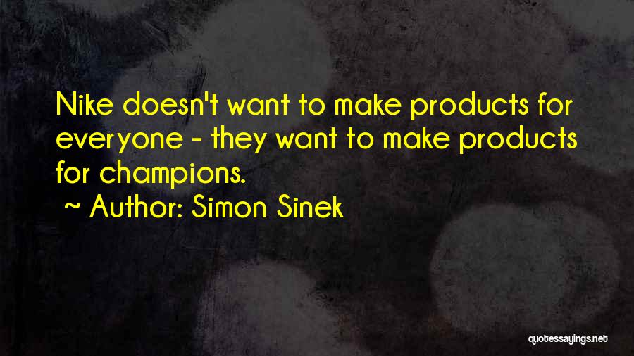 Nike Quotes By Simon Sinek