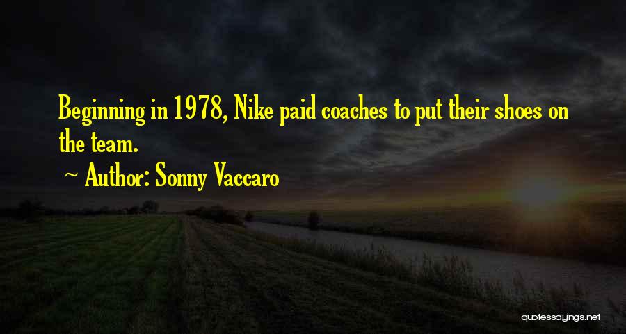 Nike Quotes By Sonny Vaccaro