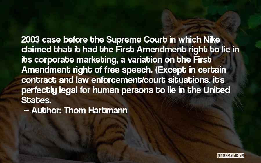 Nike Quotes By Thom Hartmann