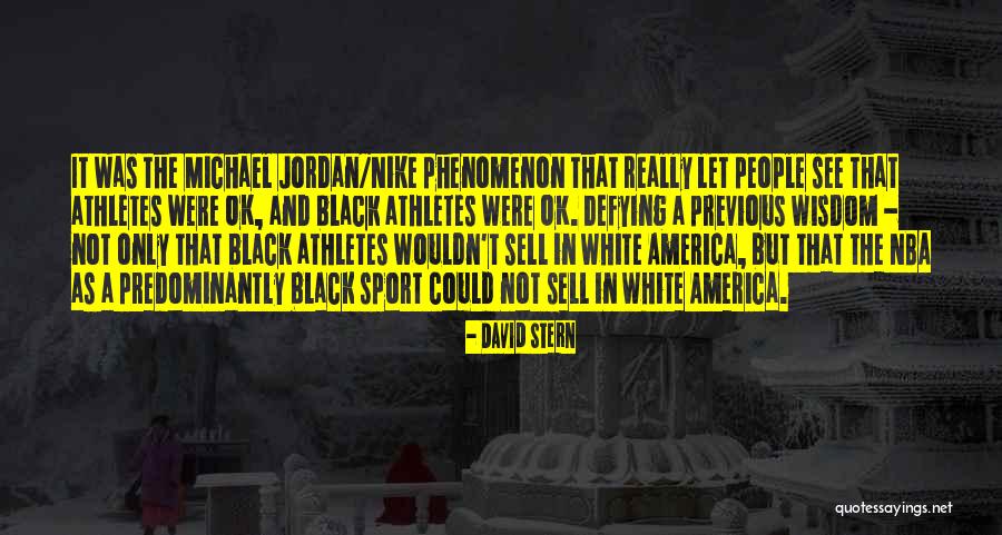Nike Sports Quotes By David Stern Nike Sports Quotes By David Stern