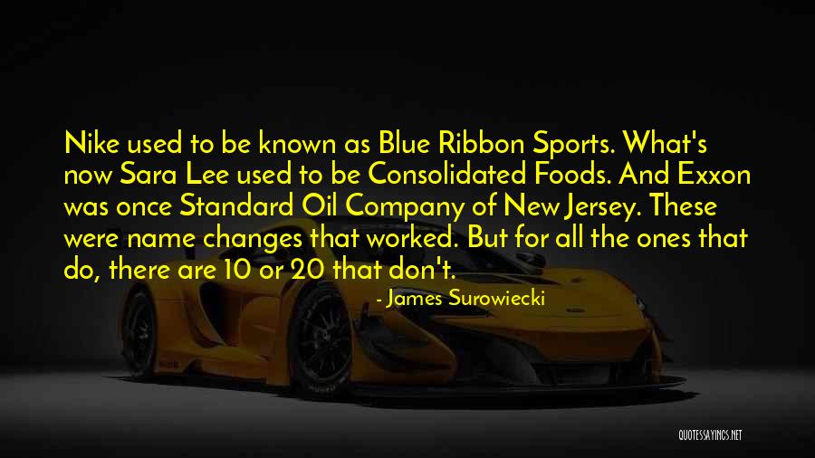 Nike Sports Quotes By James Surowiecki Nike Sports Quotes By James Surowiecki