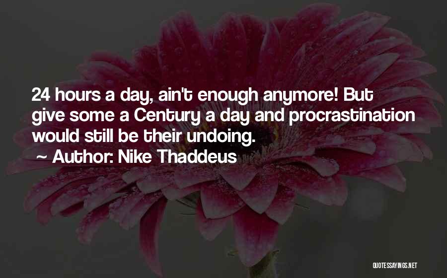 Nike Thaddeus Quotes 2251622