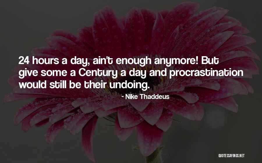 Nike Thaddeus Quotes 2251622 Nike Thaddeus Quotes 2251622