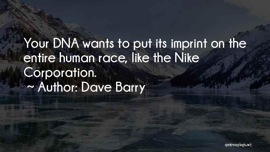 Nike's Quotes By Dave Barry