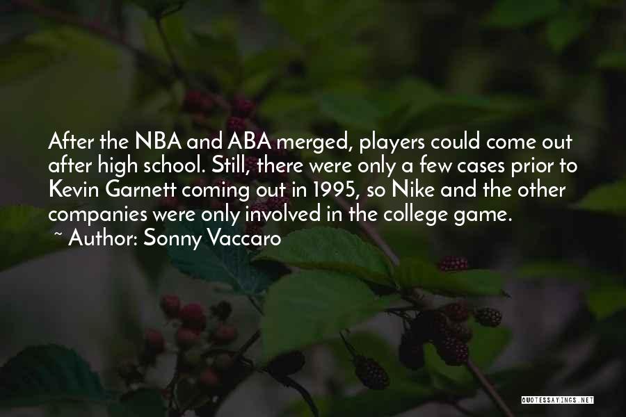 Nike's Quotes By Sonny Vaccaro