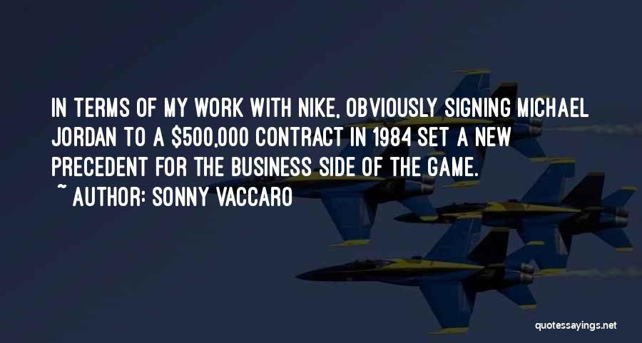 Nike's Quotes By Sonny Vaccaro